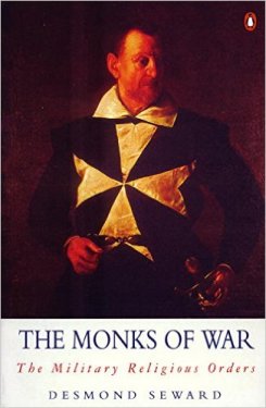 The Monks of War : The Military Religious Orders