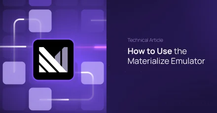 How to Use the Materialize Emulator